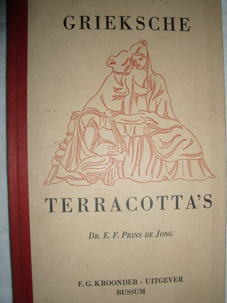 Prins de Jong, Dr. E.F. - Grieksche terracotta's