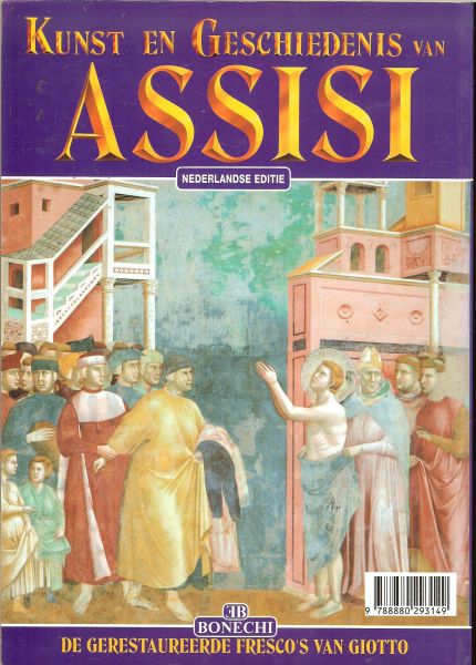 Giandomenico, Nicola Tekst van Pater met Foto's van Pater Gerard Ruf - Kunst en geschiedenis van Assisi .. De gerestaureerde Fresco's van Giotto