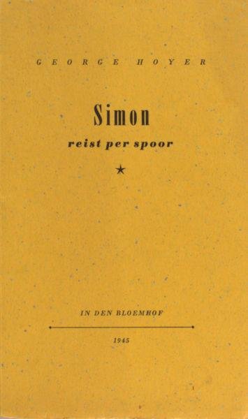 Hoyer George (=G.B.J. Hilterman). - Simon reist per spoor.