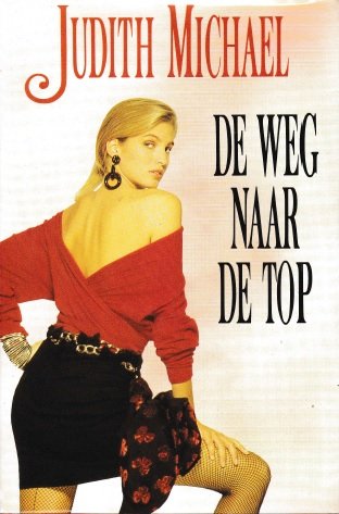 Michael, Judith - De weg naar de top