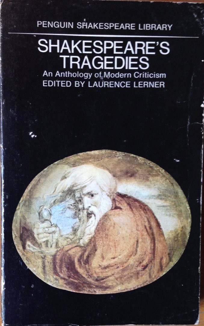 Lerner (editor), Laurence - Shakespeare's tragedies, An Anthology of Modern Criticism
