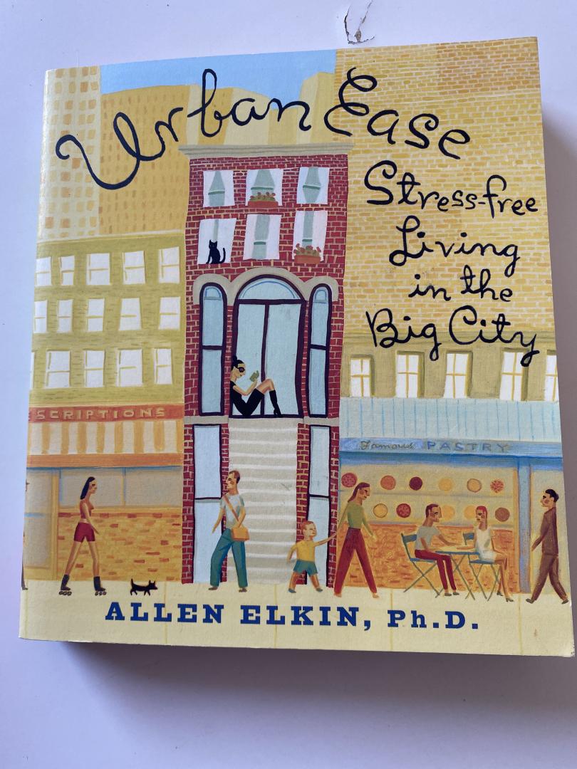 Allen Elkin - Urban Ease, stress-Free living in The big city