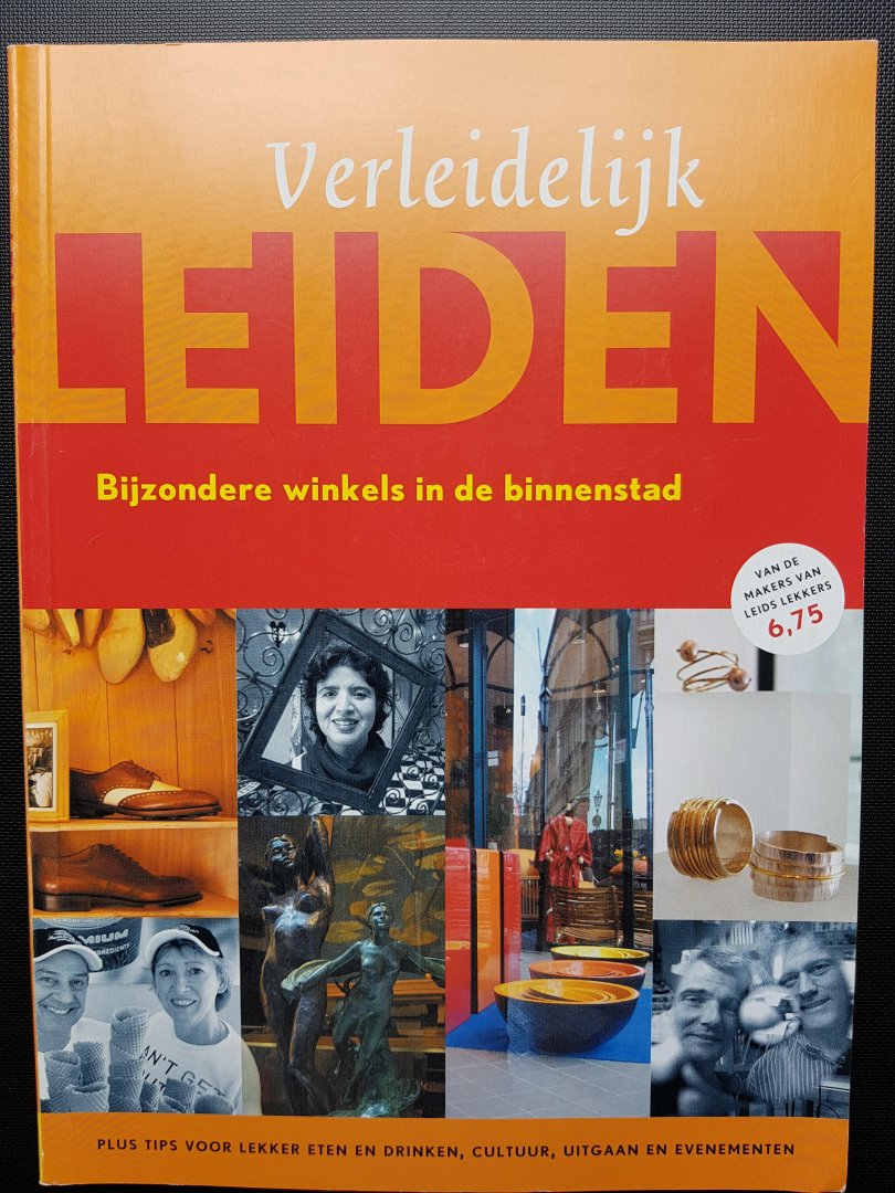 Stelck, John & Gerritsma, Harry - Verleidelijk Leiden - Bijzondere winkels in de binnenstad