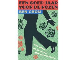 B. Crom - Een goed jaar voor de rozen