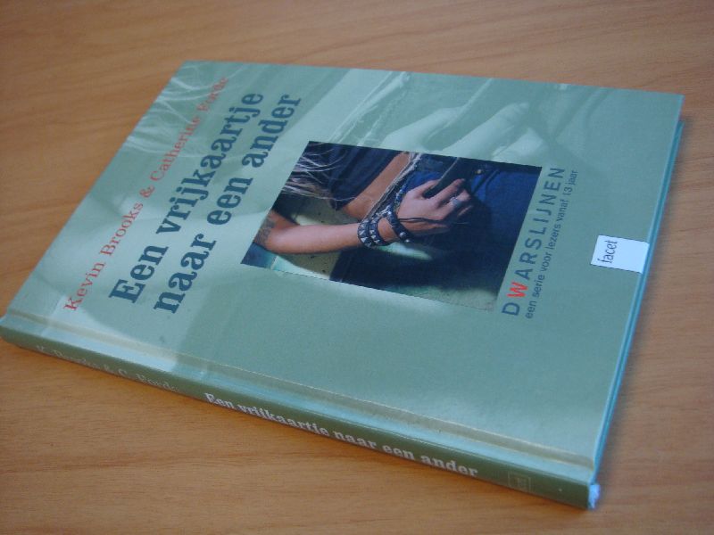 Brooks, Kevin & Forde, Catherine - Een vrijkaartje naar een ander