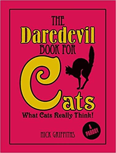 Griffiths, Nick - The Daredevil book for cats
