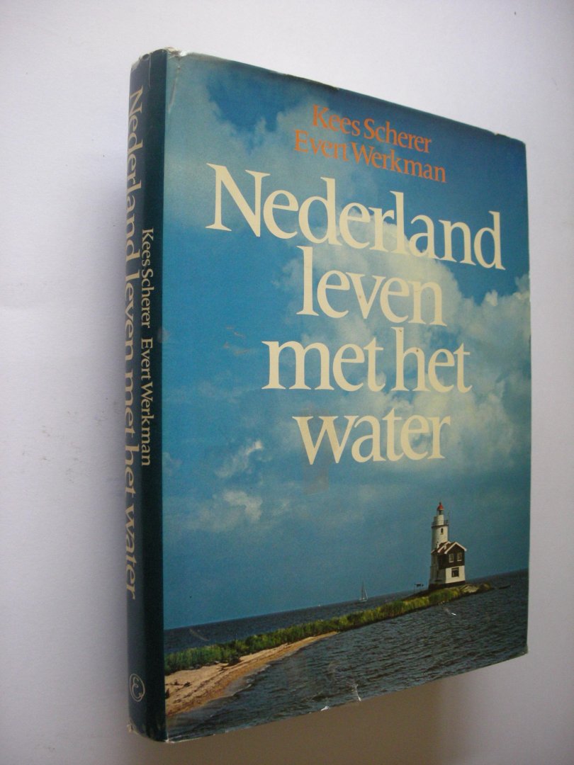 Werkman, Evert, tekst / Scherer, Kees, fotogr. - Nederland leven met het water.