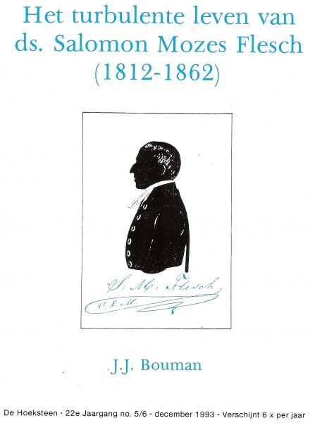 Bouman, J.J. - Het turbulente leven van ds. Salomon Mozes Flesch 1812-1862