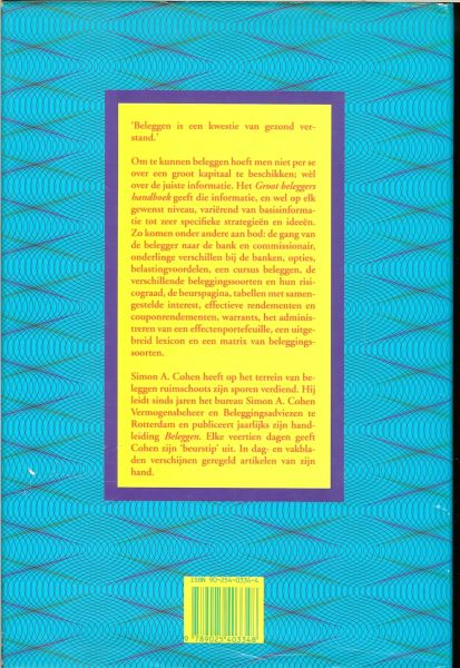 COHEN SIMON A * risico's,verhandelbaarheid en benodigde bedragen - GROOT BELEGGERS HANDBOEK * de eerste stappen naar de bank * aandelen * de fundamentele analyse