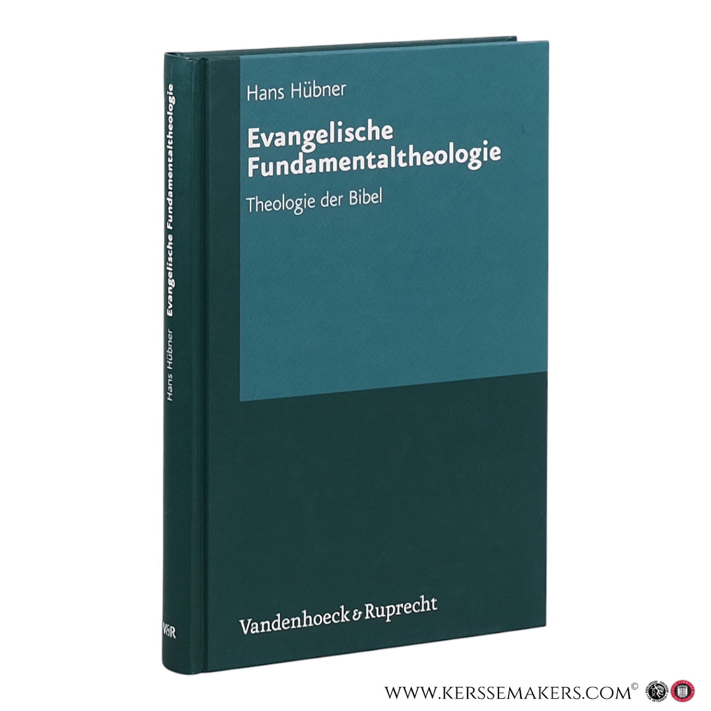 Hübner, Hans. - Evangelische Fundamentaltheologie: Theologie der Bibel.