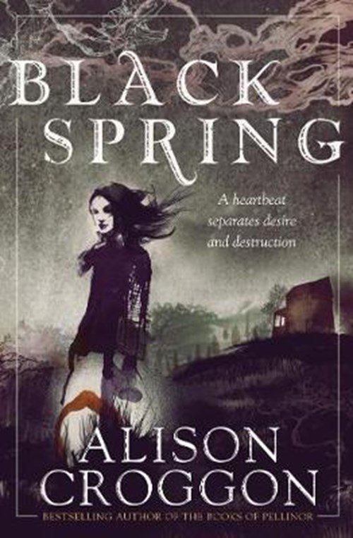 Alison Croggon - Black Spring