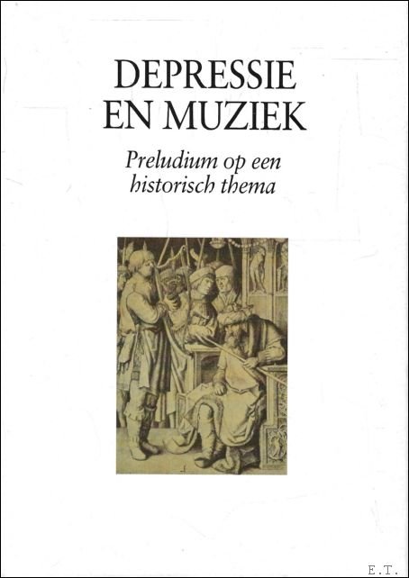 Coll. - Depressie en muziek  : Preludium op een historisch thema