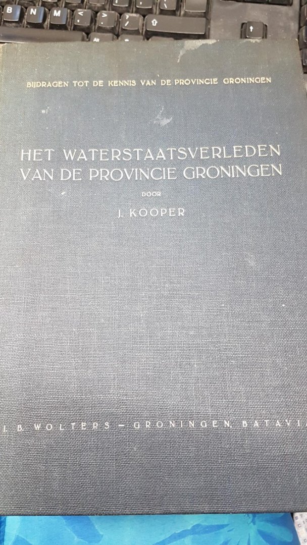 Kooper, J. - Het waterstaatsverleden van de provincie Groningen