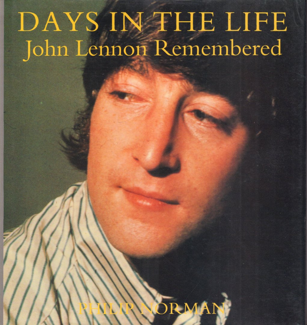 Norman, Philip - Days In The Life (John Lennon Remembered), 120 pag. hardcover + stofomslag, goede staat