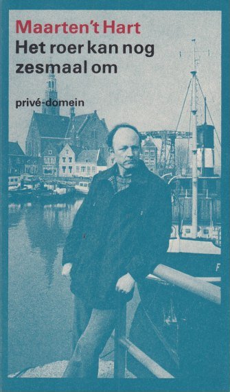 't Hart, Maarten - Het roer kan nog zesmaal om