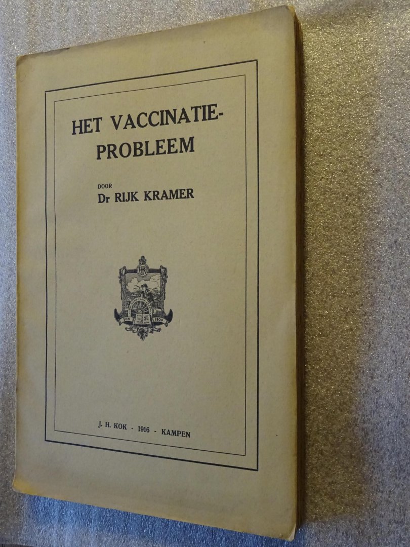 Dr Rijk Kramer - Het vaccinatie-probleem