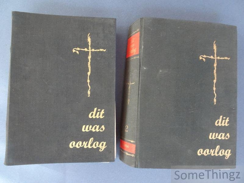 Jan Bauwens en Karel Berg (ed.). - Dit was oorlog! Geïllustreerde encyclopedie van de twintigste eeuw. [Compleet in 2 delen.]