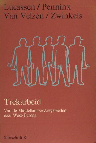 Lucassen, Jan e.a. - Trekarbeid. Van de Middelandse Zeegebieden naar West-Europa. Een bibliografisch overzicht
