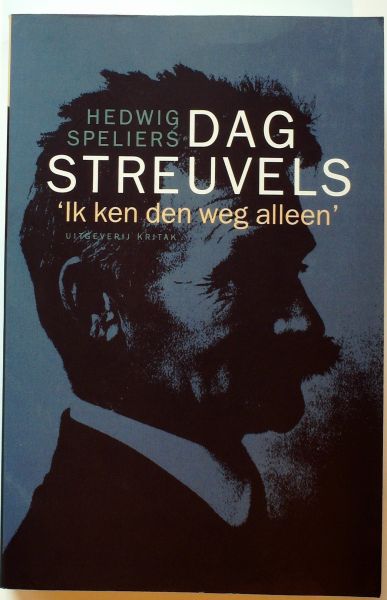 Speliers Hedwig - dag Streuvels Ik Ken Den Weg Alleen