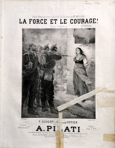 Pilati, Auguste: - La Force et le courage! Scène dramatique, paroles de MM F. Duvert et Edmond Potier, musique de A. Pilati