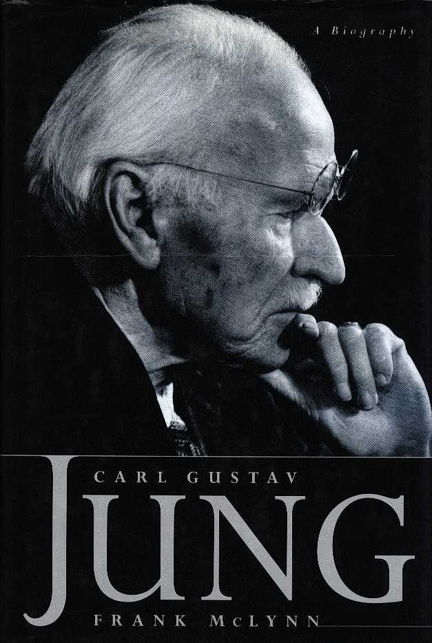 Mclynn, Frank - Carl Gustav Jung - A biography