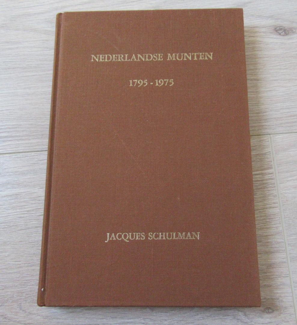 Schulman, J. - Handboek van NEDERLANDSE MUNTEN VAN 1795-1965 Gebonden linnen met goudkl. belettering