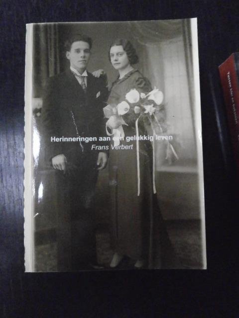 Frans Verbert - Herinneringen aan een gelukkig leven