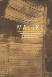 Soei Liong, Liem. Schroevers, Wim. - Maluku: geografie en egschiedenis van de Molukken sinds het kolonialisme.