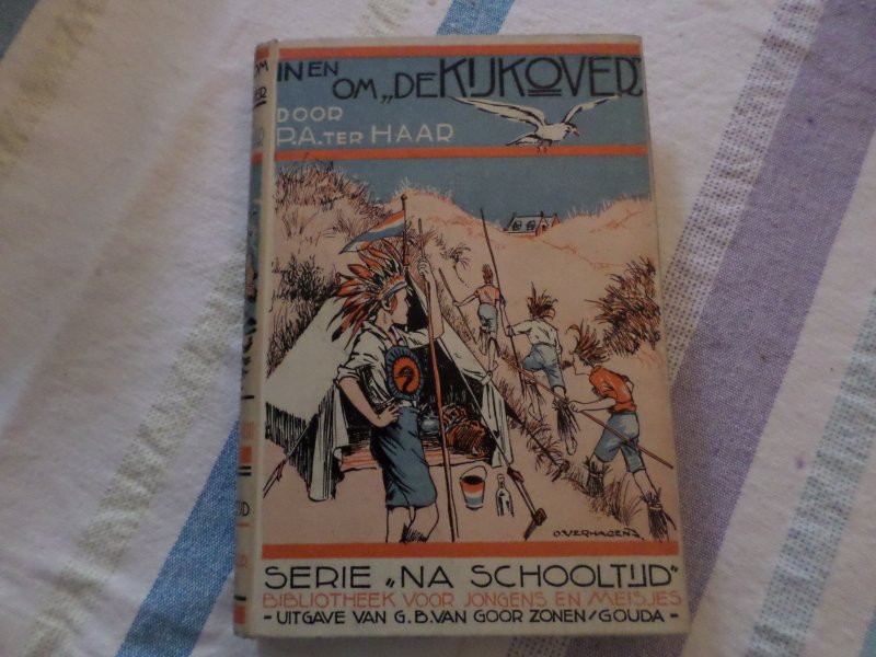 Haar, P.A. ter (schrijfster van De Woudclub) - In en om de Kijk-over