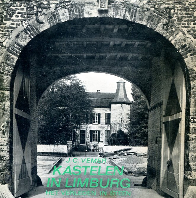 Vemer, J.C. - Kastelen in Limburg, het verleden in steen