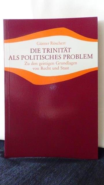 Röschert, Günter, - Die Trinität als politisches Problem.