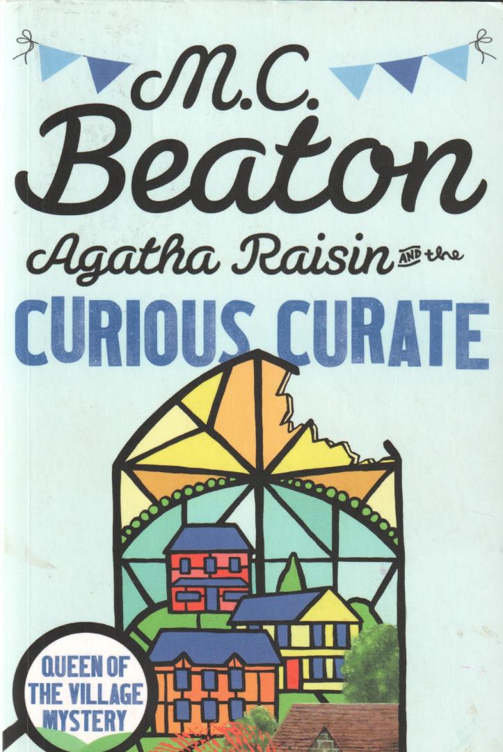 Beaton, M.C. - Agatha Raisin and the curious curate