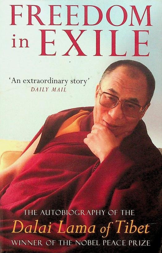 Dalai Lama - Freedom in Exile. The Autobiography of the Dalai Lama of Tibet