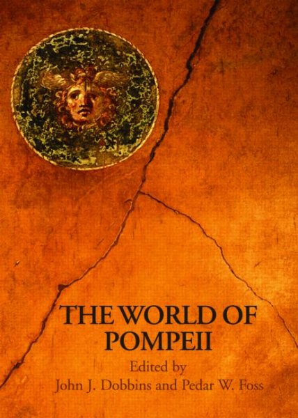 Dobbins - The World of Pompeii