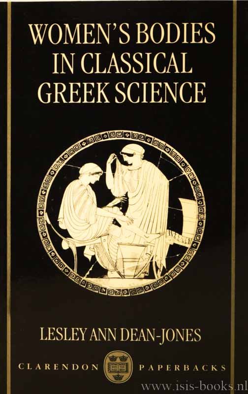 DEAN-JONES, L. - Women's bodies in classical Greek science.