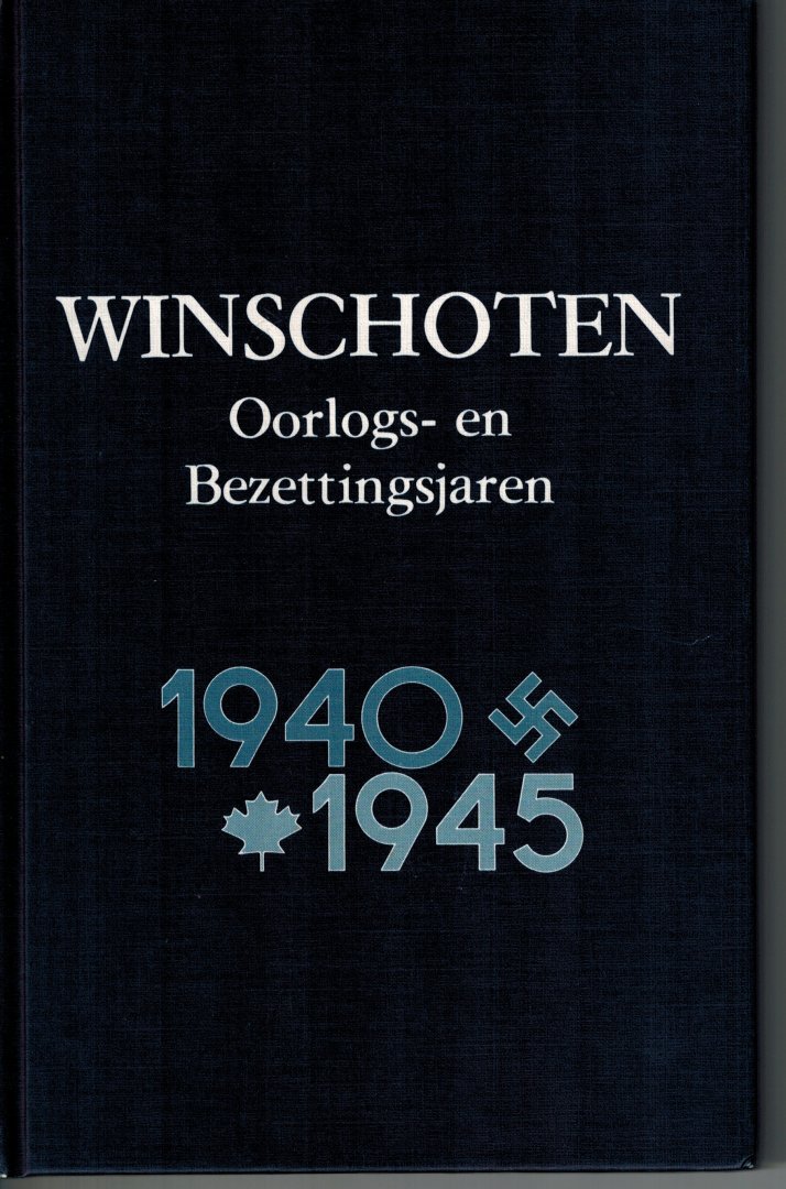 Potjewijd, Dr. T. - Winschoten1940-1945. Vijf dagen oorlog. Vijf jaren bezetting.