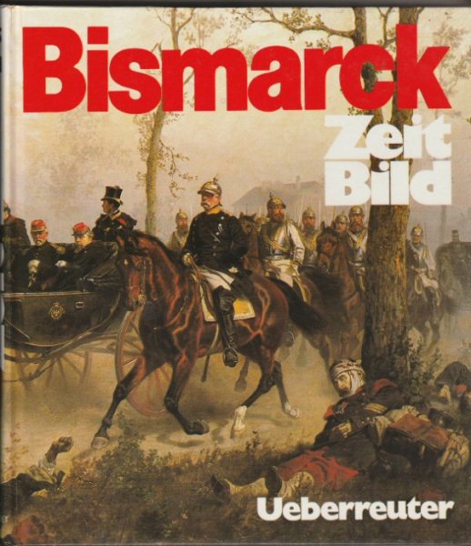 Leitner T. redactie - Bismarck, Zeit-Bild, magasin,