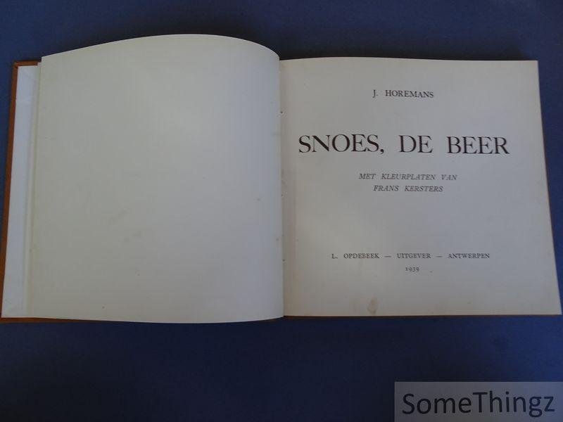 J. Horemans - Snoes, de Beer. Met kleurplaten van Frans Kersters.
