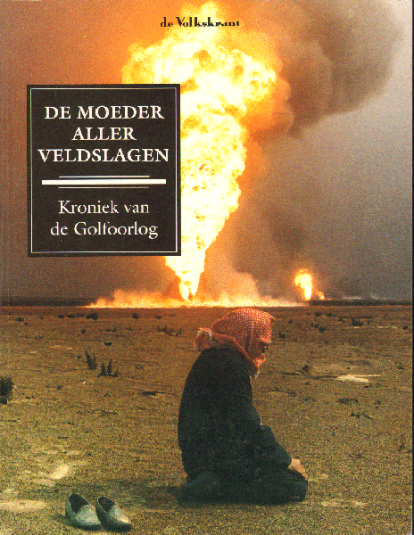 Bossema , Wim en Rob Vreeken (samenstelling) - De Moeder aller Veldslagen , Kroniek van de Golfoorlog , 150 pag. softcover , goede staat