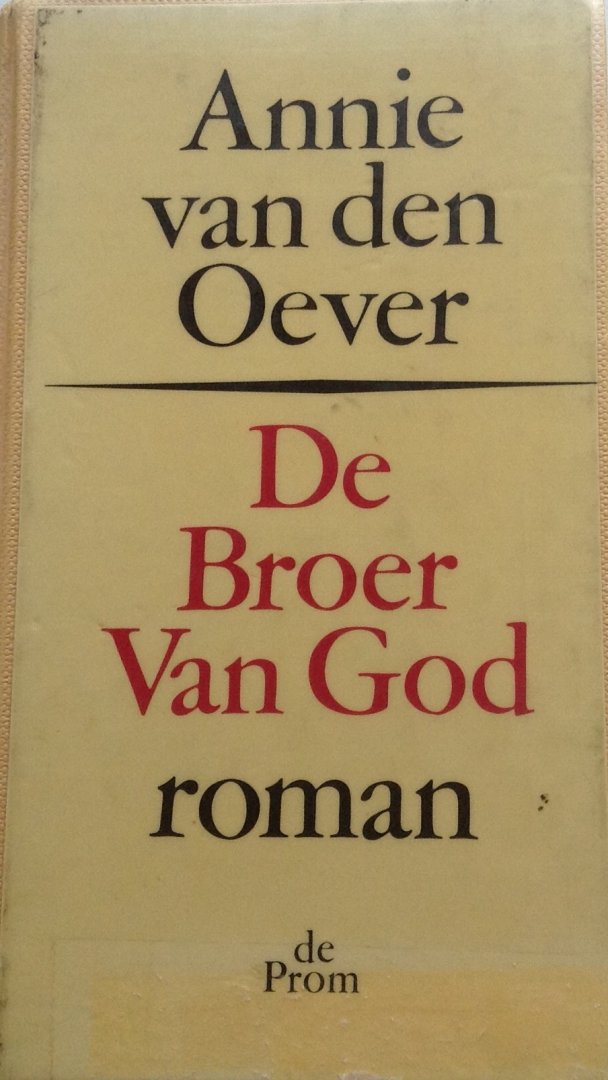 Oever, Annie van den - De broer van God