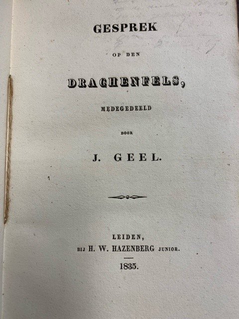 GEEL, J., - Gesprek op den Drachenfels, medegedeeld door J. Geel.