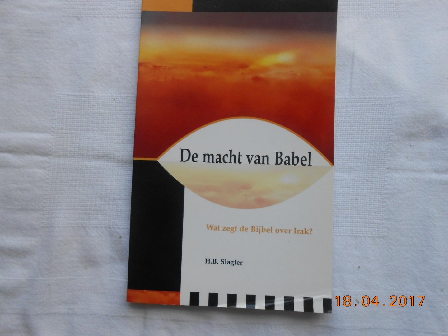 Slagter, H.B. - De macht van Babel / druk 1