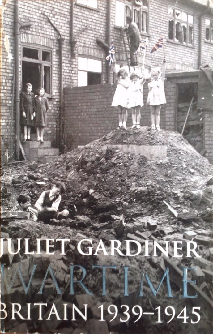 Gardiner J. - Wartime Britain 1939-1945