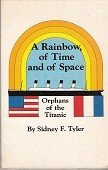 Tyler, S.F. - A Rainbow of Time and of Space