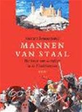 Sonnemans, Gerard - Mannen van staal. Het leven van de ridders in de Middeleeuwen.