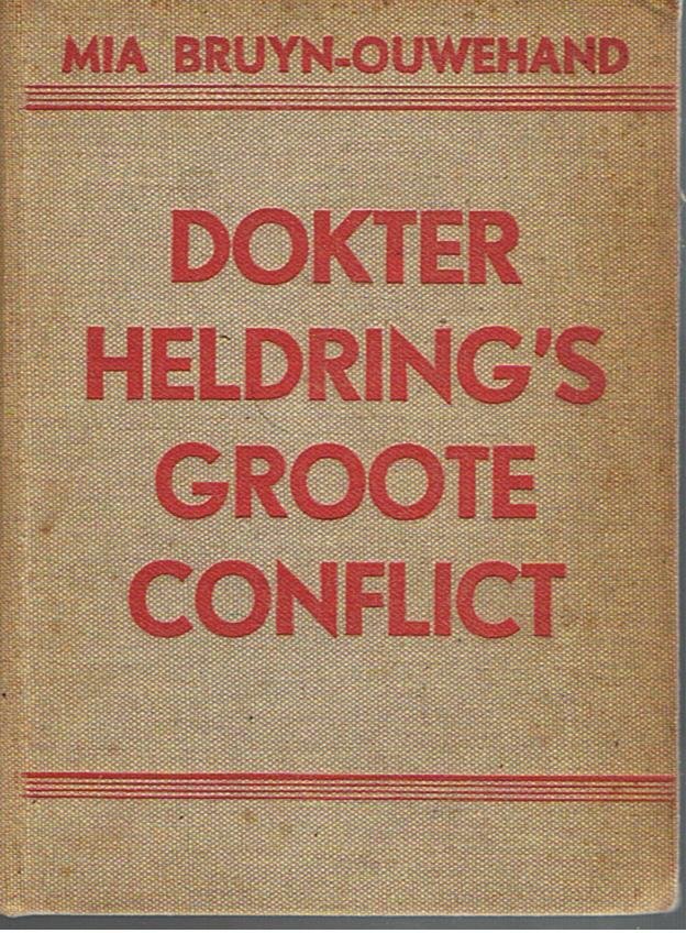 Bruyn-Ouwehand, Mia - Dokter Heldring's groote conflict