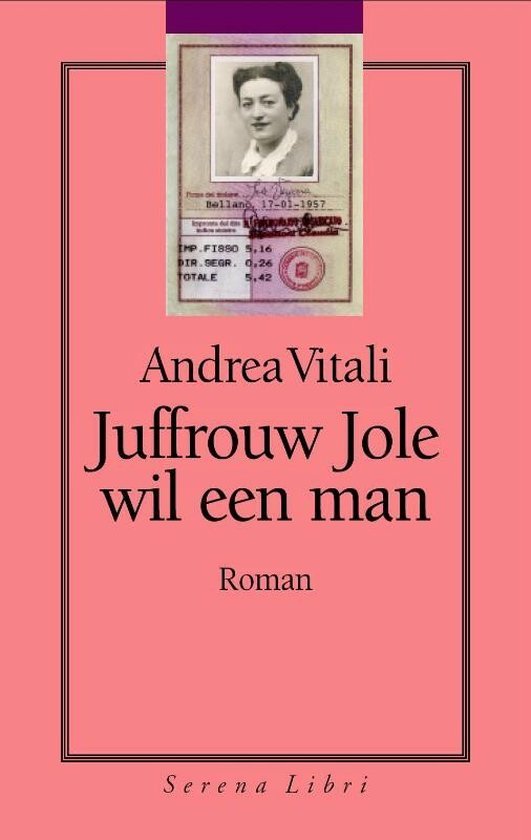 Andrea Vitali - Juffrouw Jole Wil Een Man