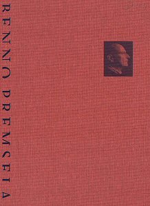 PREMSELA, BENNO. & EX, SJAREL, BERG, LEN VAN DEN. - Benno Premsela. Een vlucht naar voren