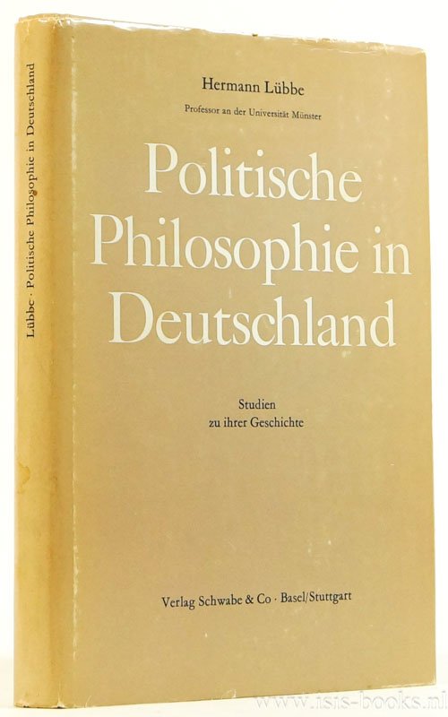 LÜBBE, H. - Politische Philosophie in Deutschland. Studien zur ihre Geschichte.