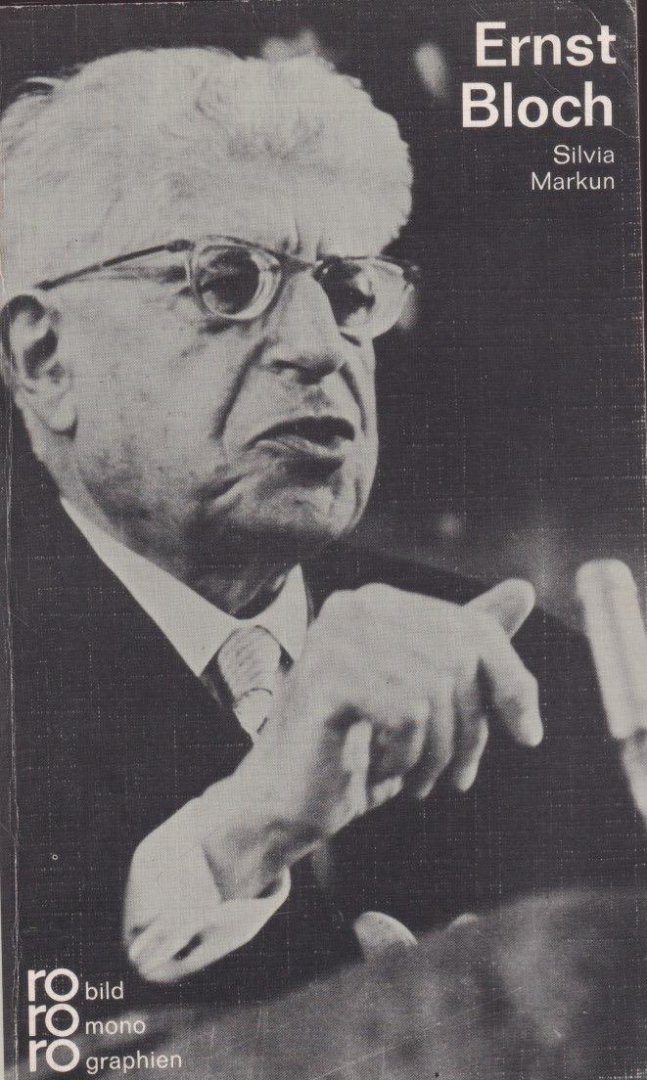 Markun, Silva - Ernst Bloch